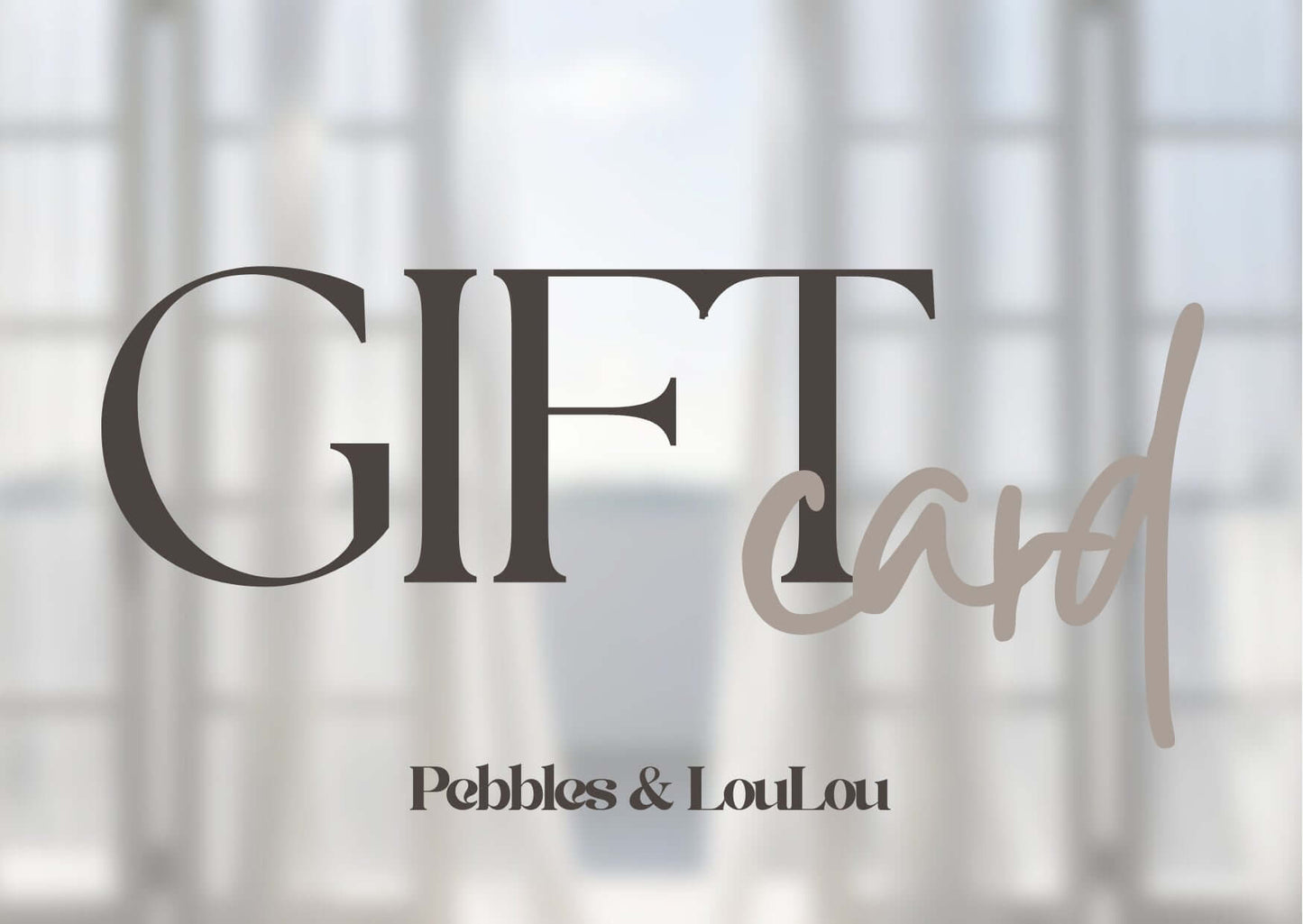Online giftcard en cadeaubon van Pebbles en LouLou