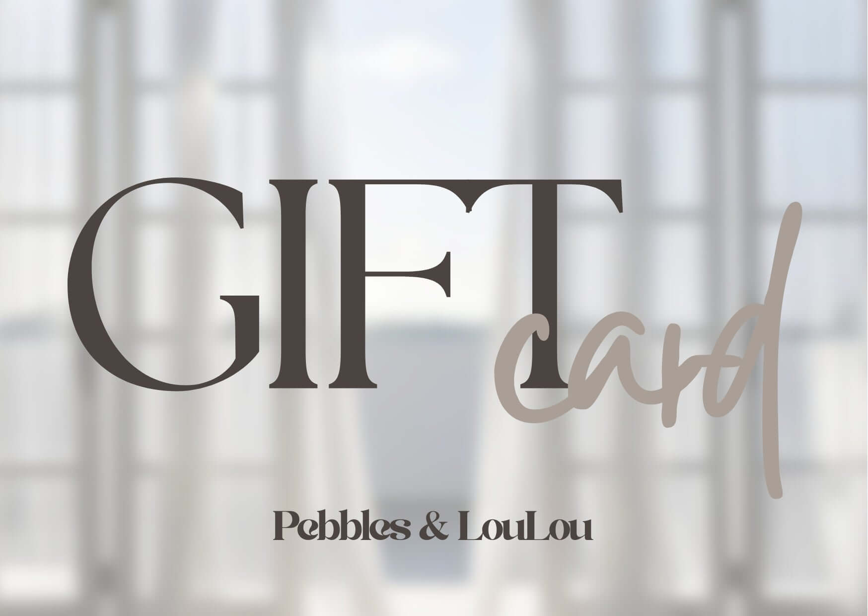 Online giftcard en cadeaubon van Pebbles en LouLou